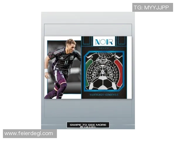 足球明星卡片单卡热销引发收藏热潮与投资新趋势 足球明星卡片单卡热销引发收藏热潮与投资新趋势